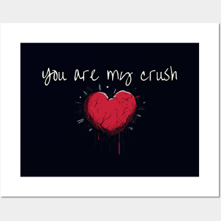 You Are My Crush, valentines day, minimalistic Posters and Art